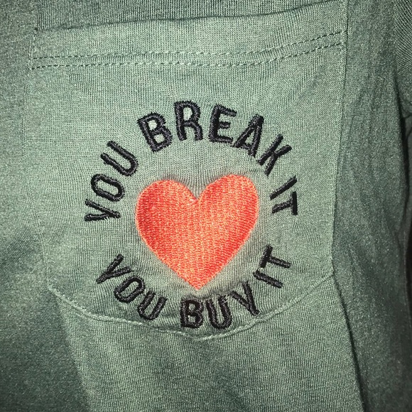 MODERN LUX graphic tee!! “You break it you buy it” - Picture 2 of 8